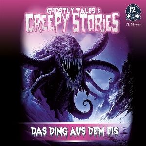 Produktbild: Ghostly Tales & Creepy Stories - Das Ding aus dem Eis,1 Audio-CD
