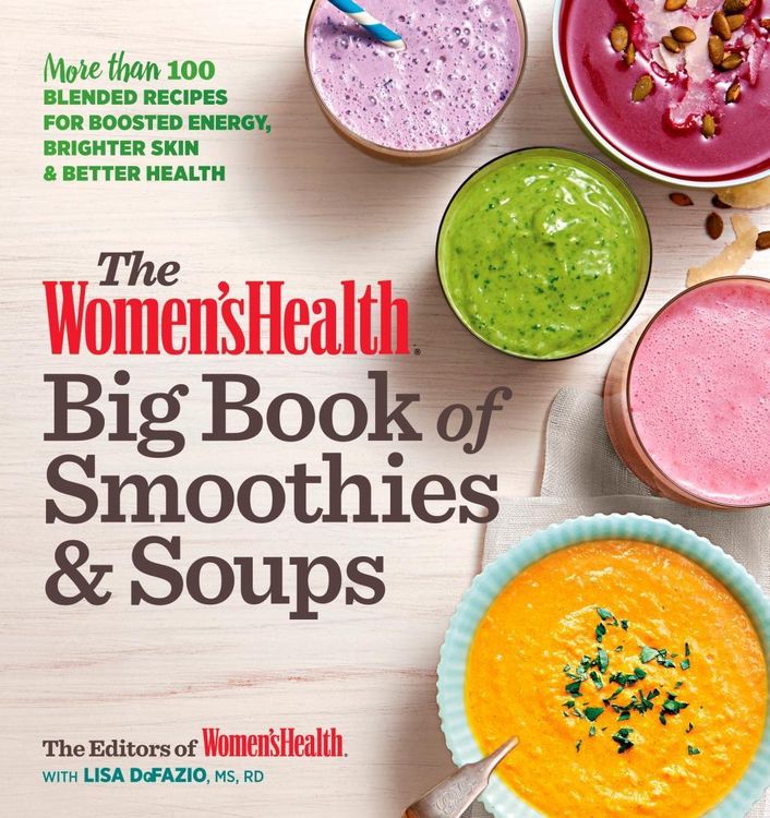Produktbild: The Women's Health Big Book of Smoothies & Soups