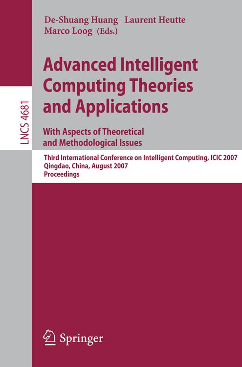 Produktbild: Advanced Intelligent Computing Theories and Applications - With Aspects of Theoretical and Methodological Issues