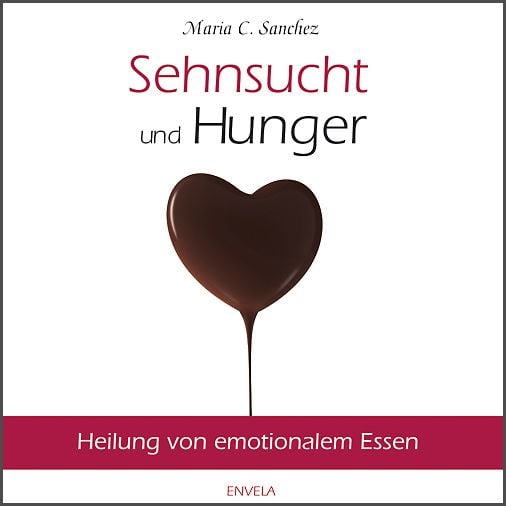 Produktbild: Sehnsucht und Hunger