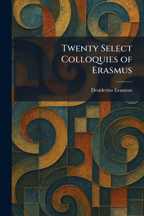 Produktbild: Twenty Select Colloquies of Erasmus