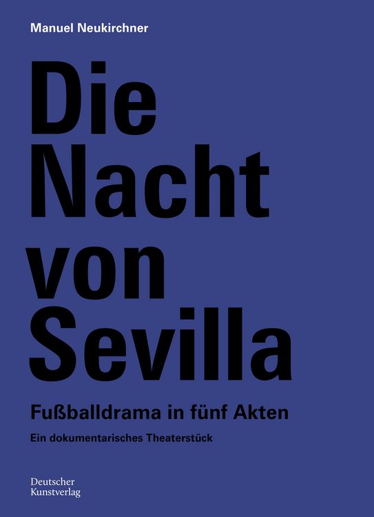 Produktbild: Die Nacht von Sevilla. Fu&szlig;balldrama in 5 Akten