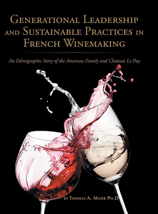 Produktbild: Generational Leadership and Sustainable Practices in French Winemaking