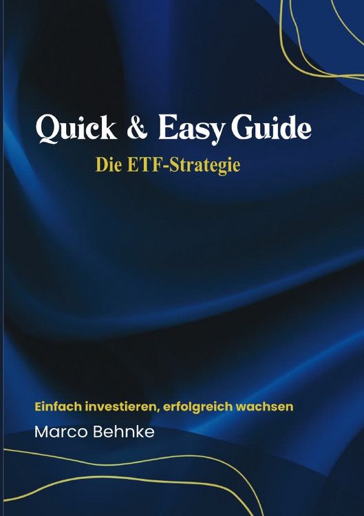 Produktbild: Quick &amp; Easy Guide Die ETF Strategie