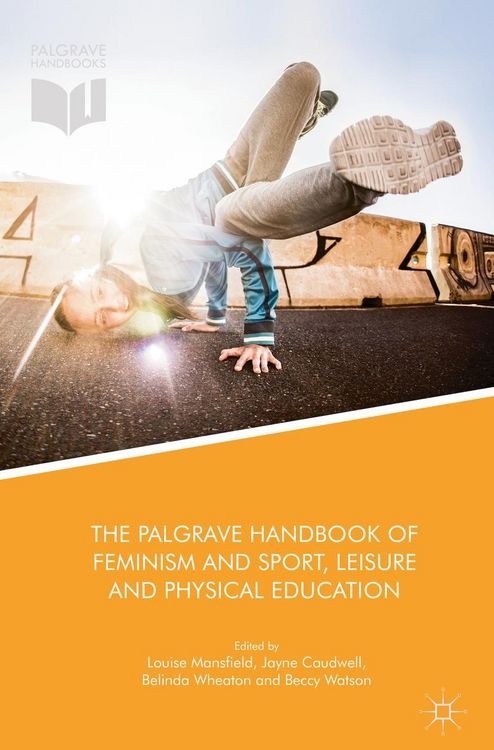Produktbild: The Palgrave Handbook of Feminism and Sport, Leisure and Physical Education