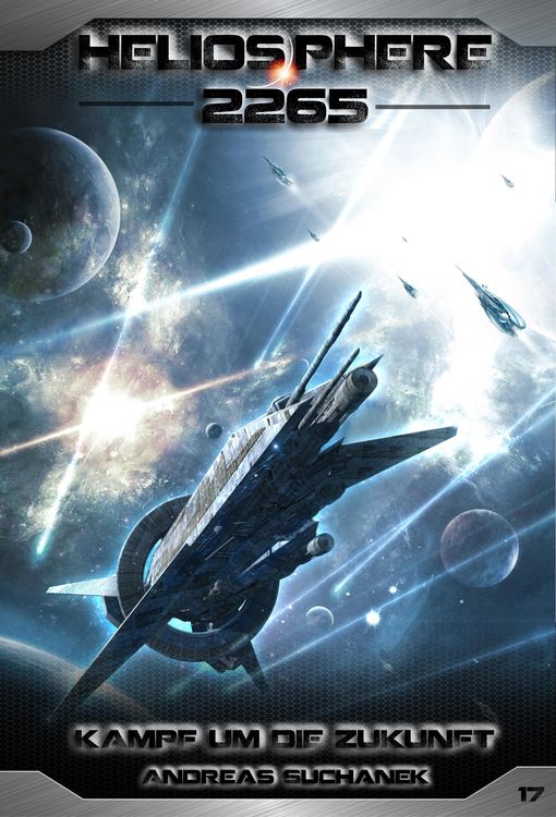 Bild vom Artikel Heliosphere 2265 - Band 17: Kampf um die Zukunft (Science Fiction) vom Autor Andreas Suchanek