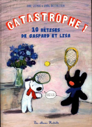 Produktbild: Catastrophe ! : 10 b&ecirc;tises de Gaspard et Lisa