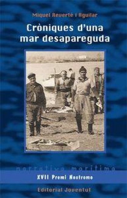 Produktbild: Cr&ograve;niques d'una mar desapareguda