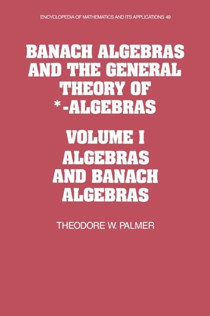 Produktbild: Banach Algebras and the General Theory of *-Algebras