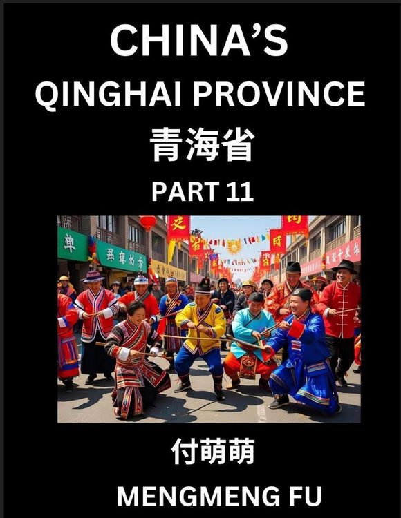 Produktbild: China's Qinghai Province (Part 11)- Learn Chinese Characters, Words, Phrases with Chinese Names, Surnames and Geography, Books for Kids, Young and Adults, HSK All Levels to Understand Chinese Geographical Organization