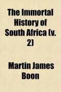 Produktbild: The Immortal History of South Africa (Volume 2); The Only Truthful, Political, Colonial the Orange Free State, Transvaal, and South Africa