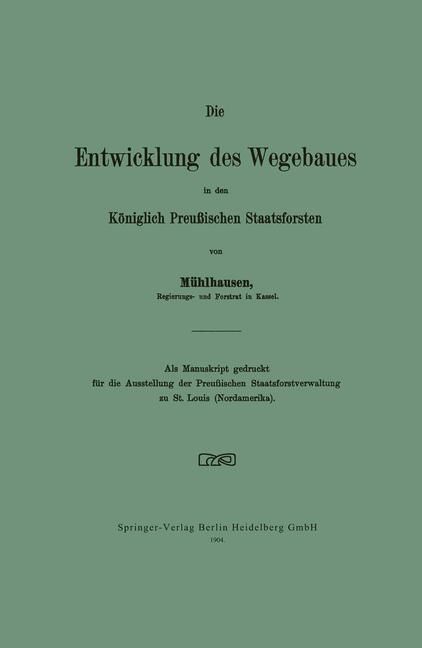 Produktbild: Die Entwicklung des Wegebaues in den K&ouml;niglich Preu&szlig;ischen Staatsforsten