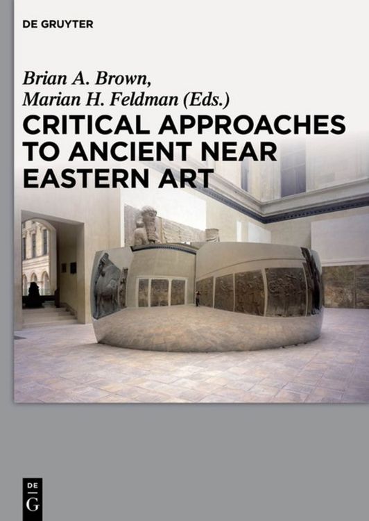 Produktbild: Critical Approaches to Ancient Near Eastern Art