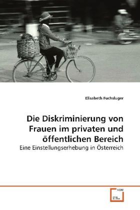 Produktbild: Fuchsluger, E: Die Diskriminierung von Frauen im privaten un
