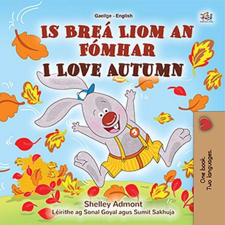 Produktbild: Is Bre&aacute; Liom an F&oacute;mhar I Love Autumn (Irish English Bilingual Collection)