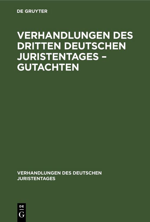 Produktbild: Verhandlungen des Dritten Deutschen Juristentages &ndash; Gutachten