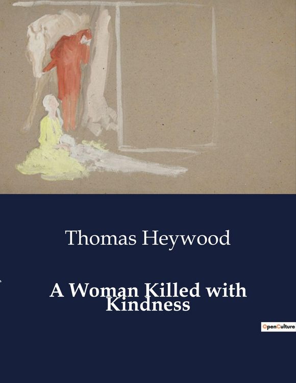 Produktbild: A Woman Killed with Kindness
