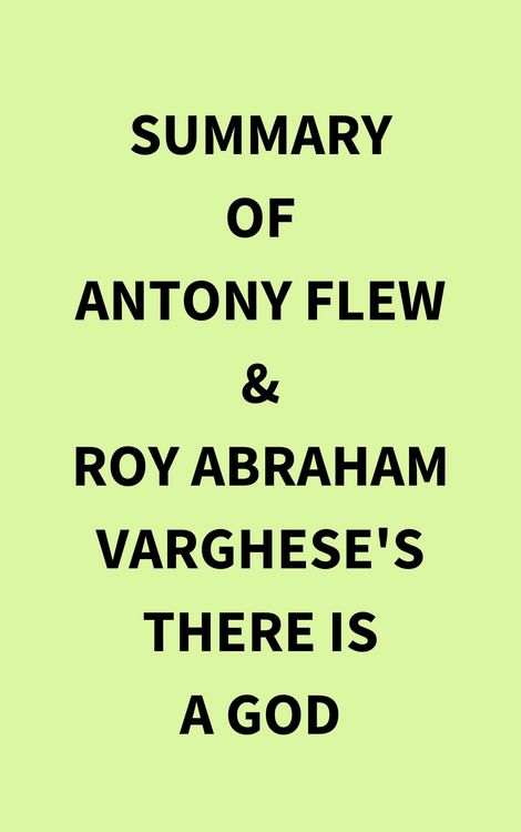 Produktbild: Summary of Antony Flew & Roy Abraham Varghese's There Is a God