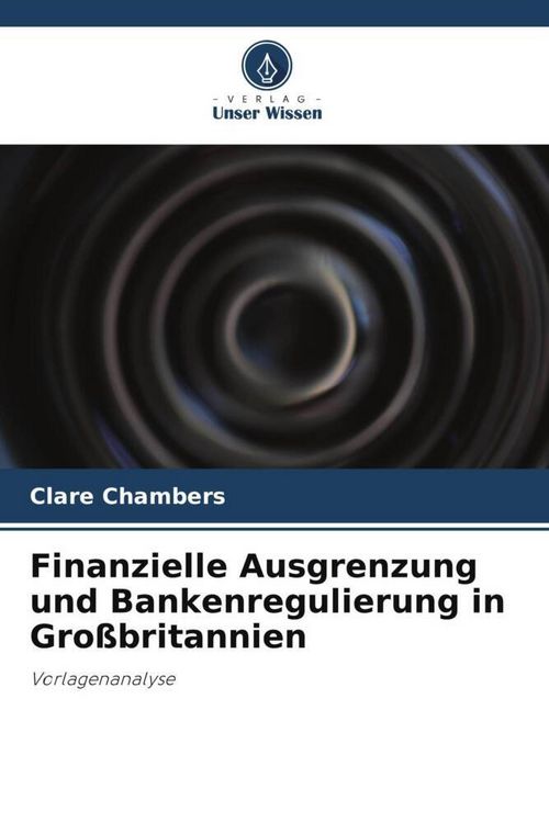 Produktbild: Finanzielle Ausgrenzung und Bankenregulierung in Gro&szlig;britannien