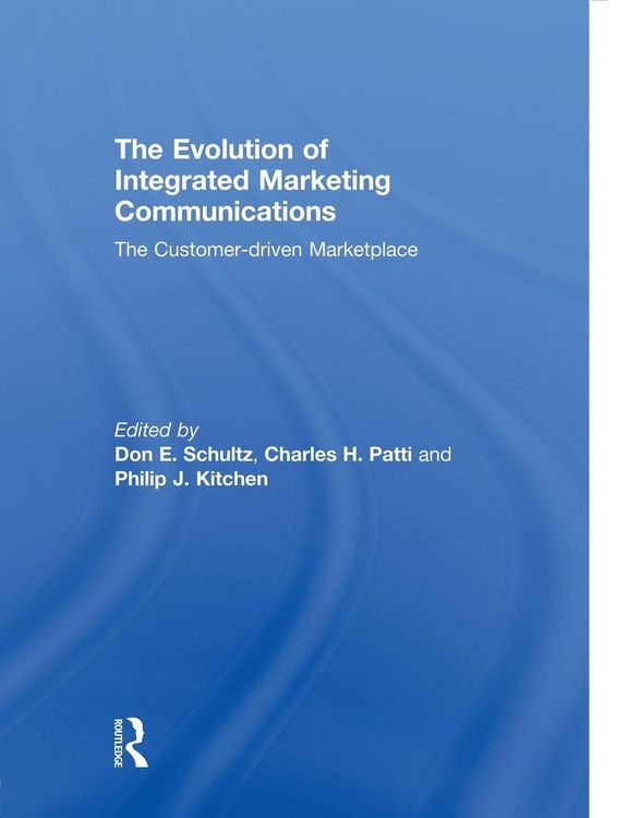 Produktbild: The Evolution of Integrated Marketing Communications