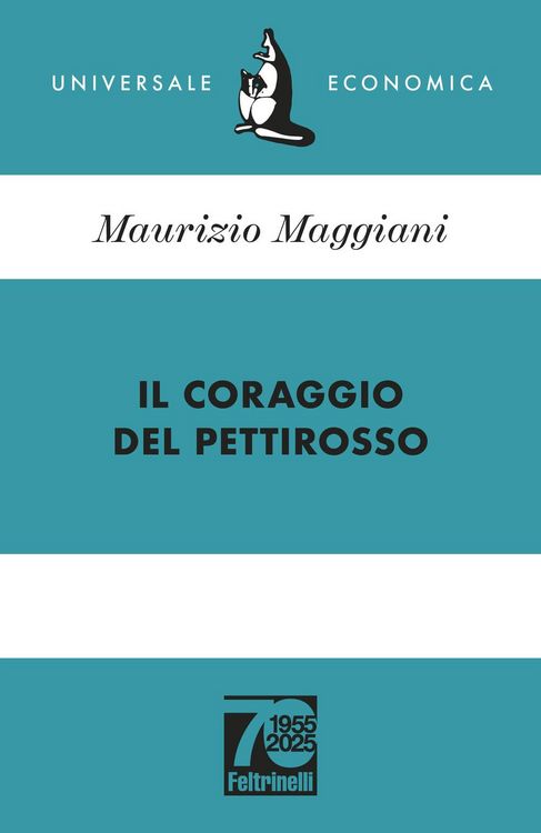 Produktbild: Il coraggio del pettirosso. Ediz. 70&deg; anniversario