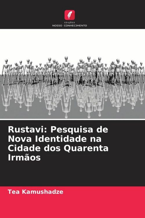 Produktbild: Rustavi: Pesquisa de Nova Identidade na Cidade dos Quarenta Irm&atilde;os