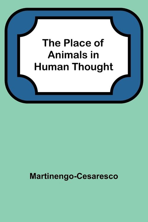 Produktbild: The Place of Animals in Human Thought