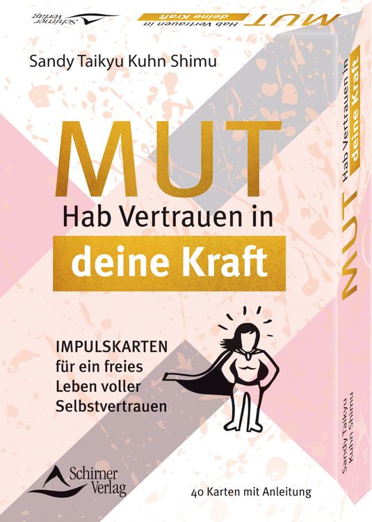 Produktbild: Mut &ndash; Hab Vertrauen in deine Kraft Impulskarten f&uuml;r ein freies Leben voller Selbstvertrauen