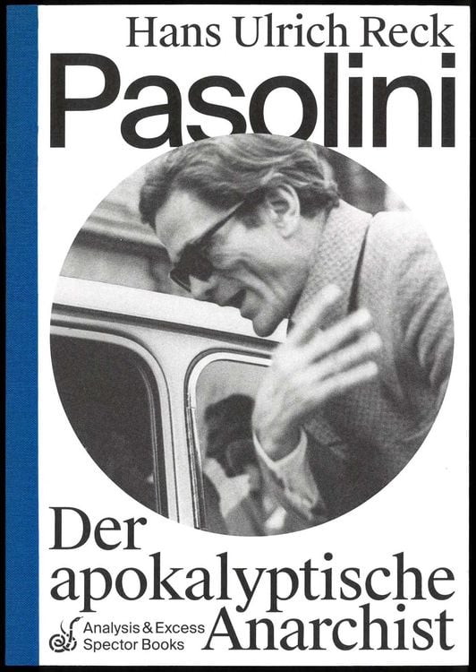 Produktbild: Pasolini &ndash; Der apokalyptische Anarchist