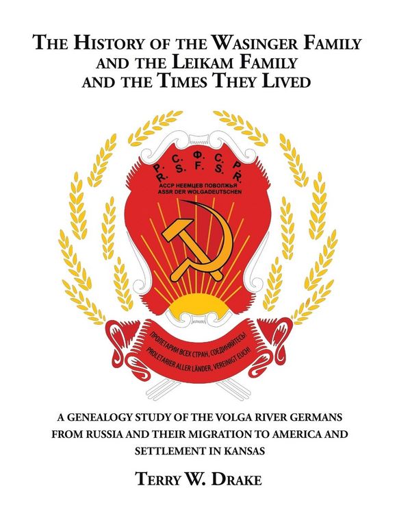 Produktbild: The History of the Wasinger Family and the Leikam Family and the Times They Lived