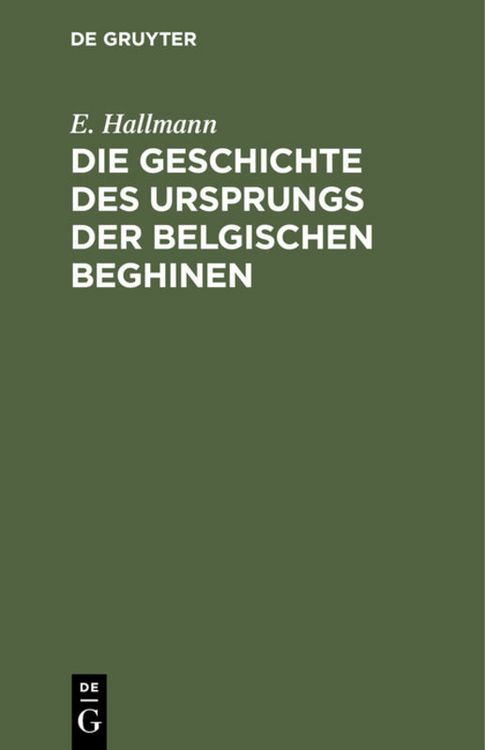 Produktbild: Die Geschichte des Ursprungs der belgischen Beghinen