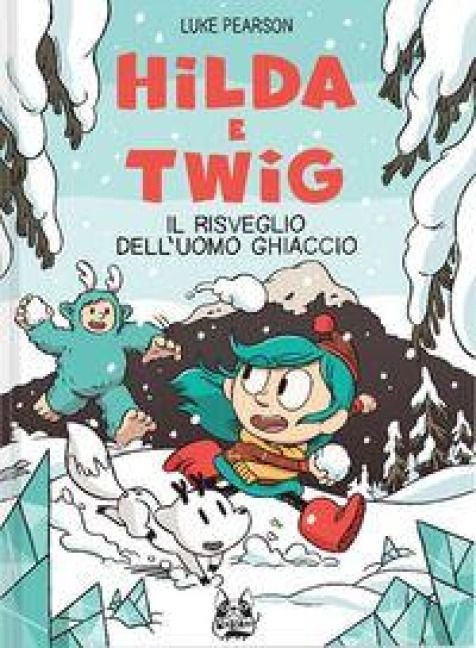 Produktbild: Hilda e Twig. Il risveglio dell'uomo ghiaccio