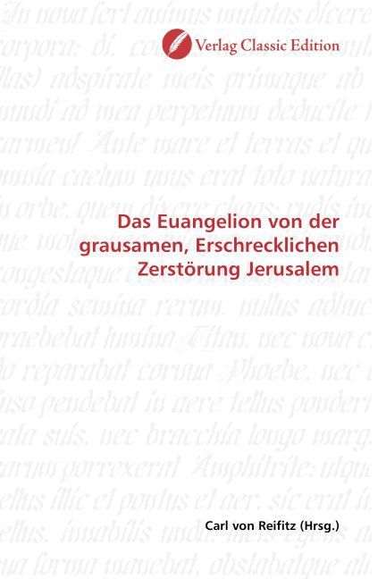 Produktbild: Euangelion von der grausamen, Erschrecklichen Zerst&ouml;rung Jer