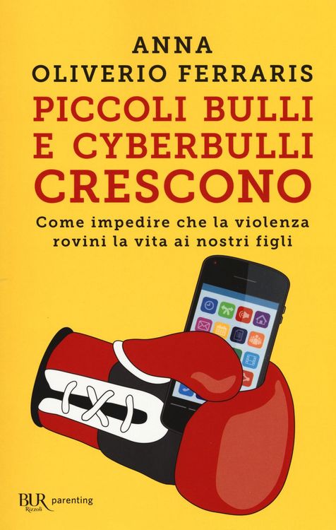 Produktbild: Piccoli bulli e cyberbulli crescono. Come impedire che la violenza rovini la vita ai nostri figli