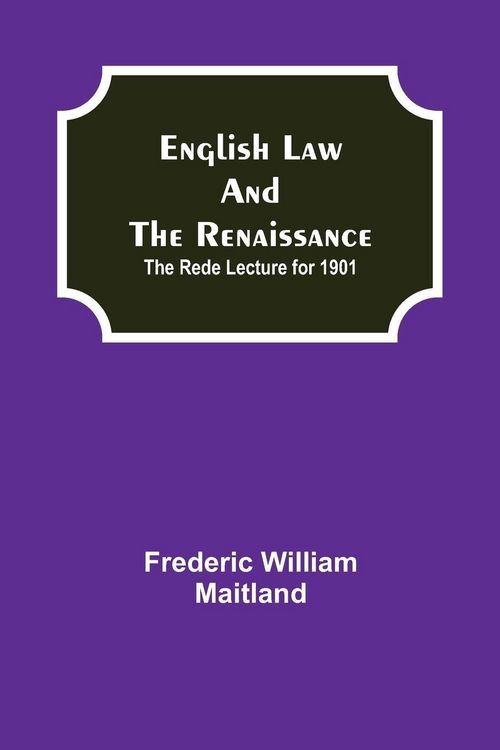 Produktbild: English Law And The Renaissance; The Rede Lecture For 1901