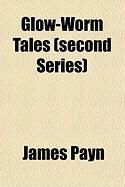 Produktbild: Glow-Worm Tales (Second Series)