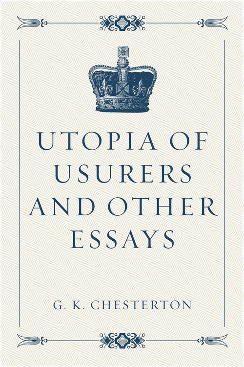 Produktbild: Utopia of Usurers and Other Essays