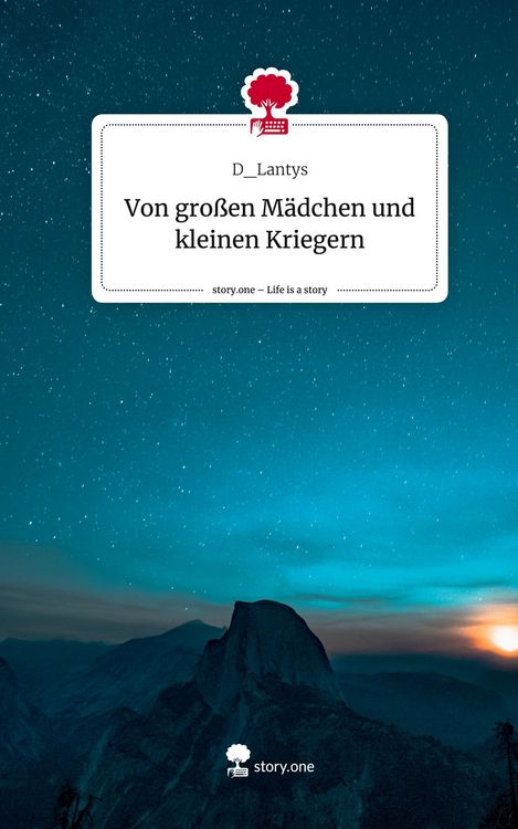 Produktbild: Von gro&szlig;en M&auml;dchen und kleinen Kriegern. Life is a Story - story.one