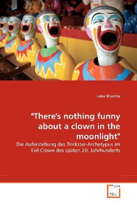 Produktbild: Sharma, L: "There's nothing funny about a clown in the moonl