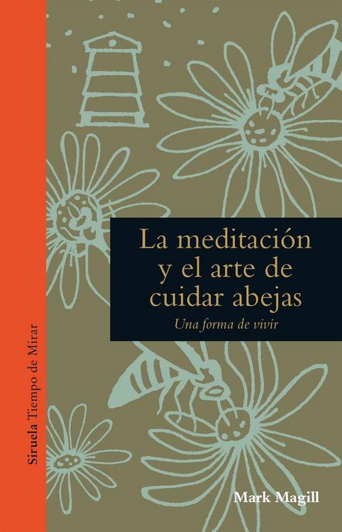 Produktbild: La meditación y el arte de cuidar abejas : una forma de vivir