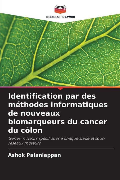 Produktbild: Identification par des m&eacute;thodes informatiques de nouveaux biomarqueurs du cancer du c&ocirc;lon