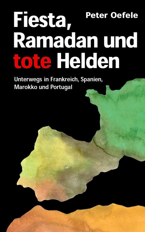 Produktbild: Fiesta, Ramadan und tote Helden