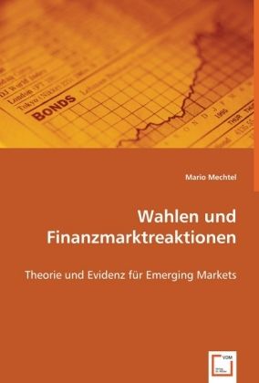 Produktbild: Mechtel, M: Wahlen und Finanzmarktreaktionen