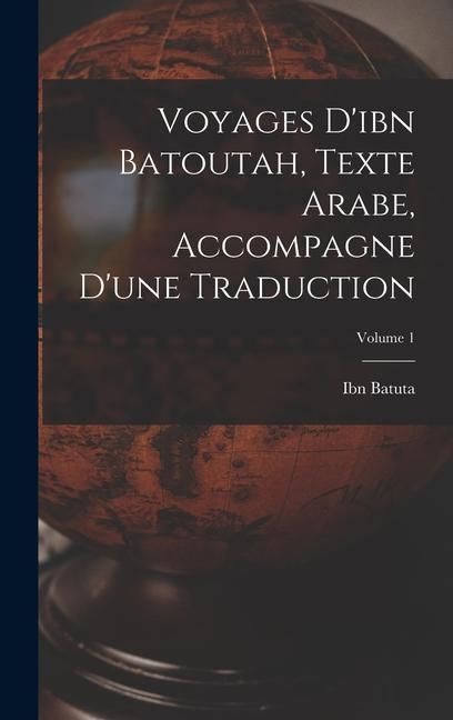 Produktbild: Voyages D'ibn Batoutah, Texte Arabe, Accompagne D'une Traduction; Volume 1
