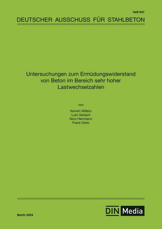 Produktbild: Untersuchungen zum Erm&uuml;dungswiderstand von Beton im Bereich sehr hoher Lastwechselzahlen