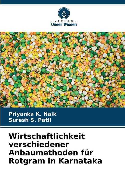 Produktbild: Wirtschaftlichkeit verschiedener Anbaumethoden f&uuml;r Rotgram in Karnataka