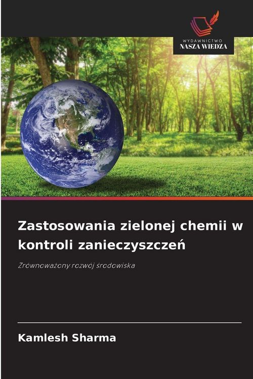 Produktbild: Zastosowania zielonej chemii w kontroli zanieczyszcze&iquest;