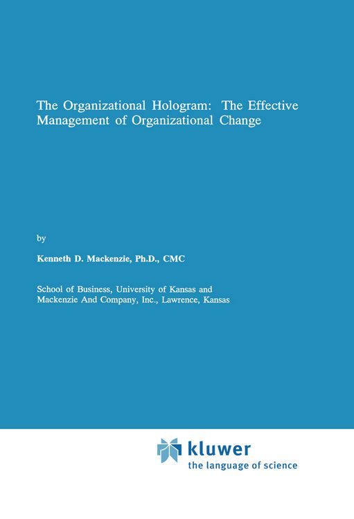 Produktbild: The Organizational Hologram: The Effective Management of Organizational Change