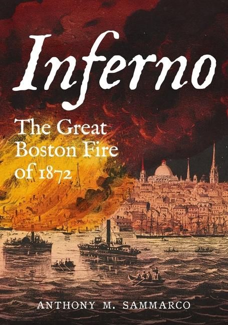 Produktbild: Inferno - The Great Boston Fire of 1872