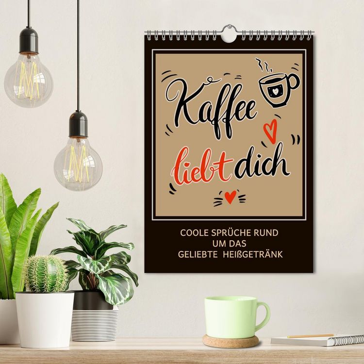 Produktbild: Kaffee liebt dich (Wandkalender 2026 DIN A4 hoch), CALVENDO Monatskalender